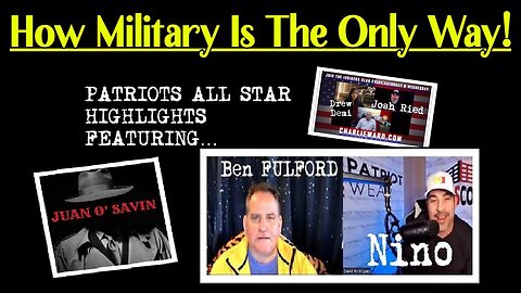 1/23/24 - Juan O Savin, Benjamin Fulford, David Nino & Charlie Ward - How Military Is The Only Way