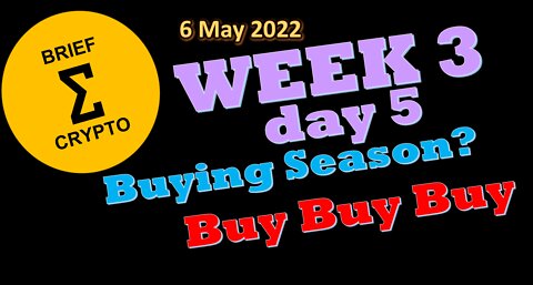 BriefCrypto - Week 3 - Day 5 - BUYING SEASON BEGINS?? BUY BUY BUY - CBBI = 30 - 06 May 2022