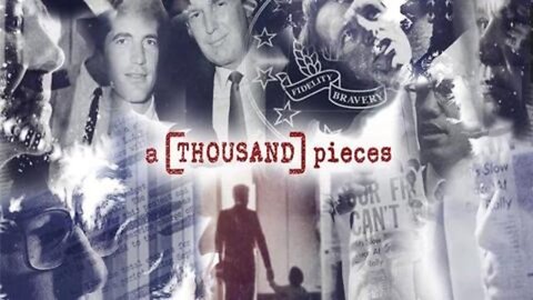 A Thousand Pieces - A True Conspiracy Documentary