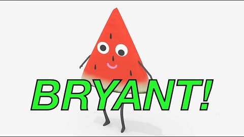 Happy Birthday BRYANT! - WATERMELON Birthday Song