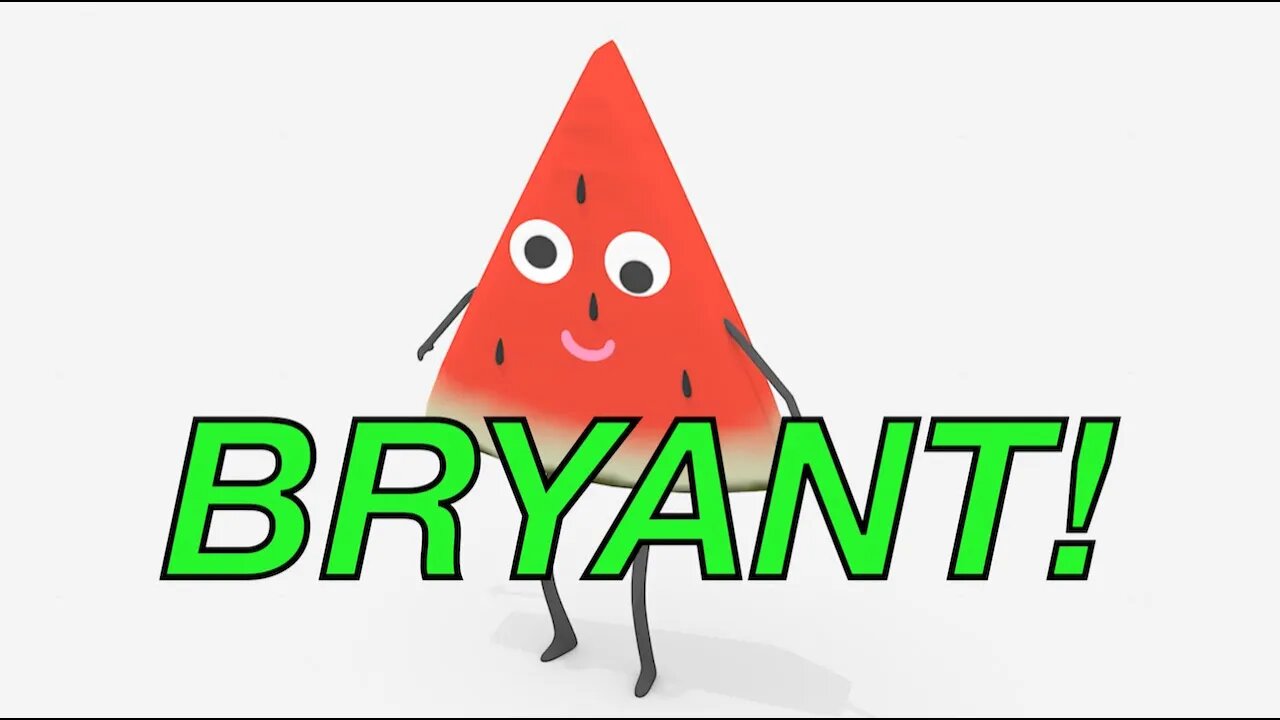 Happy Birthday BRYANT! - WATERMELON Birthday Song
