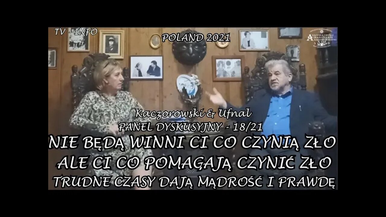 NIE BĘDĄ WINNI CI CO CZYNIĄ ZŁO, ALE CI CO POMAGAJĄ CZYNIĆ ZŁO -TRUDNE CZASY MĄDROŚCI /2021©TV INFO