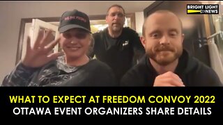 FREEDOM CONVOY 2022 - WHAT TO EXPECT SATURDAY TO MONDAY