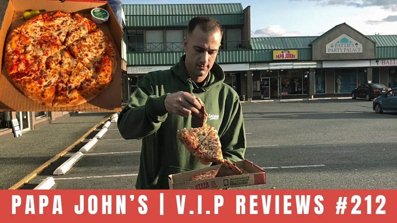 Papa John's | V.I.P Reviews #212