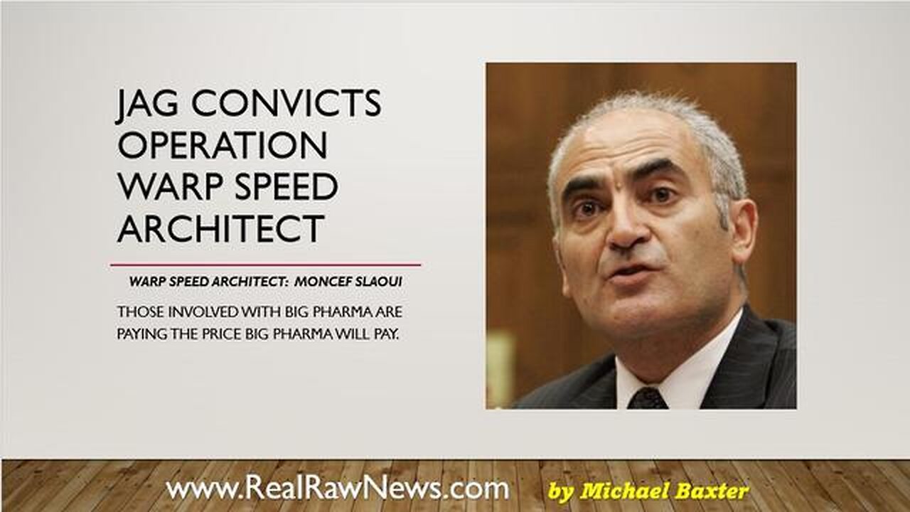 JAG CONVICTS OPERATION WARP SPEED ARCHITECT MONCEF SLAOUI - TRUMP NEWS