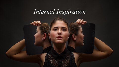 Internal Inspiration
