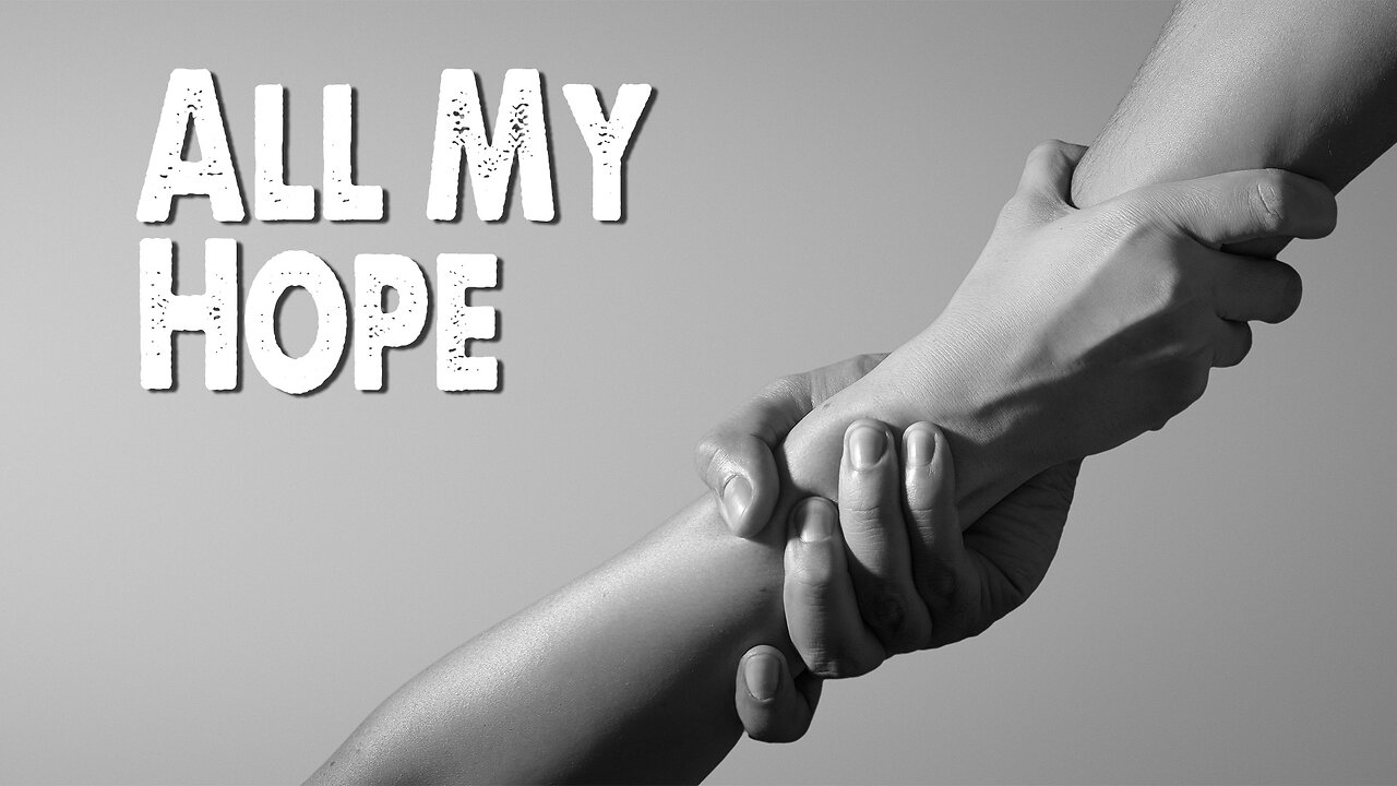 All My Hope (Worship Lyric Video)