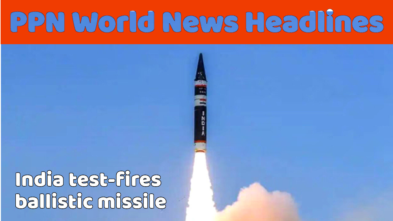 PPN World News Headlines - 12 Mar 2024