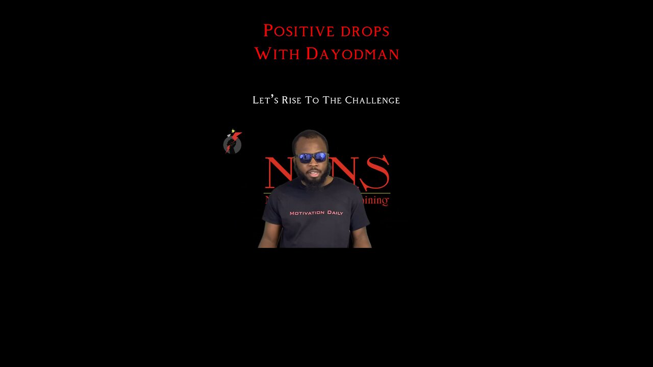 Let’s Rise To The Challenge #dayodman #motivation #eeyayyahh #motivationalspeaker #nowok