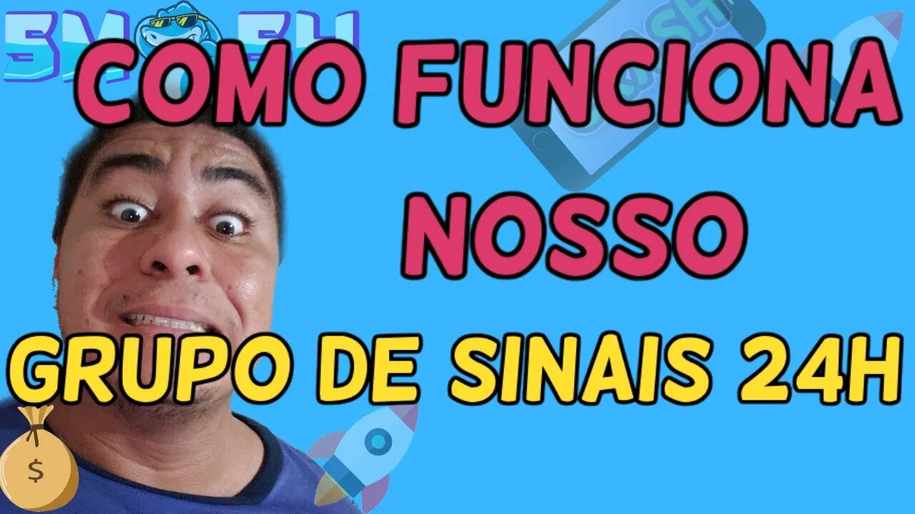 ENTENDA NOSSO GRUPO DE SINAIS, E O MÉTODO DE OPERAÇÃO