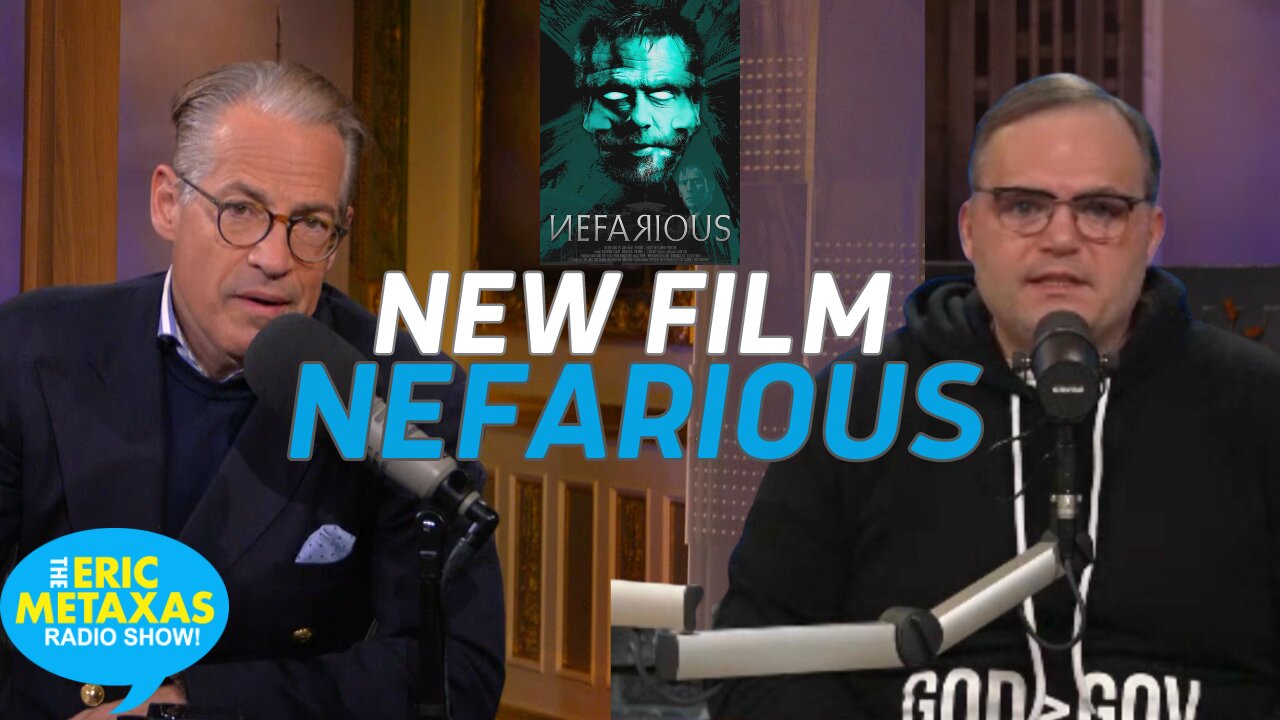 Steve Deace from Glenn Beck’s BlazeTV Presents the Film “Nefarious”