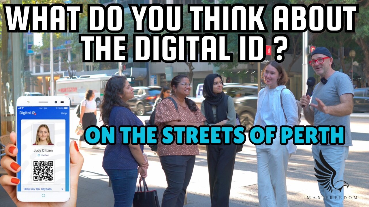 WHAT DO YOU THINK ABOUT THE DIGITAL ID? ON THE STREETS OF PERTH