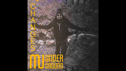 MU Underground - Changes (2024)