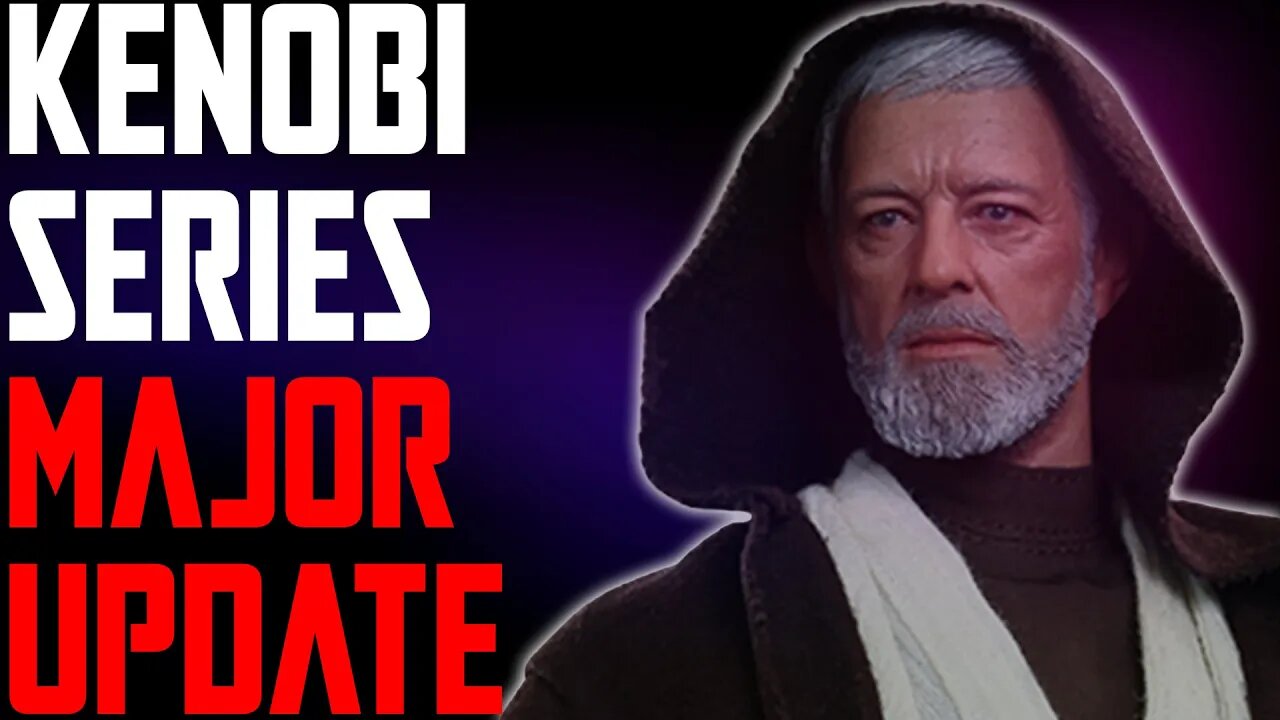 STAR WARS KENOBI SERIES MAJOR UPDATE - FULL CAST REVEALED - WITH DISCUSSION AND THEORY