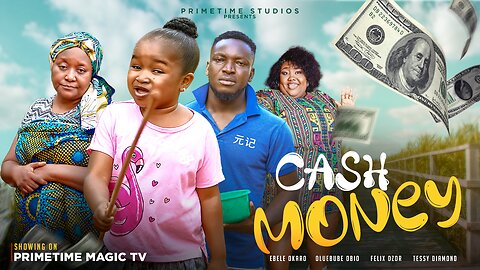 CASH MONEY (Nollywood Movie Thriller)