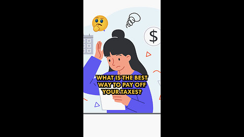 Best Way to Pay Off Your Taxes