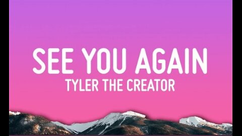 Tyler, The Creator- See You Again (Lyrics) ft.Kali Uchis