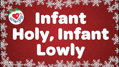 Infant Holy Infant Lowly with Lyrics | Christmas Carol & Song