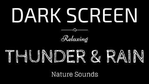 Sounds of THUNDER and RAIN to sleep BLACK SCREEN | Sleep and Relaxation | Sounds of Nature