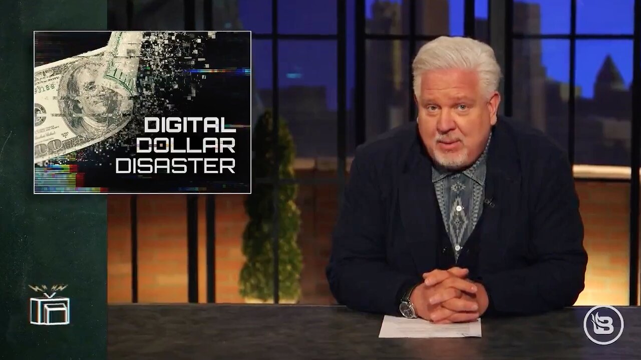 CBDC | "The CBDC Digital Dollar Will Be the End of the Banking System As We Know It" - Glenn Beck