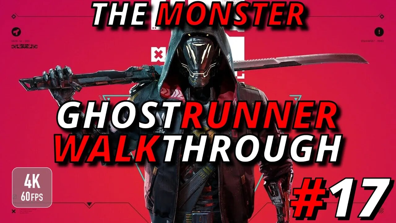 The Monster | Ghostrunner [No commentary]