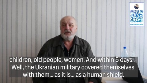 A citizen of Mariupol says the Ukrainian military and national units did not let civilians out of the bomb shelter at the Ilyich factory for 5 days