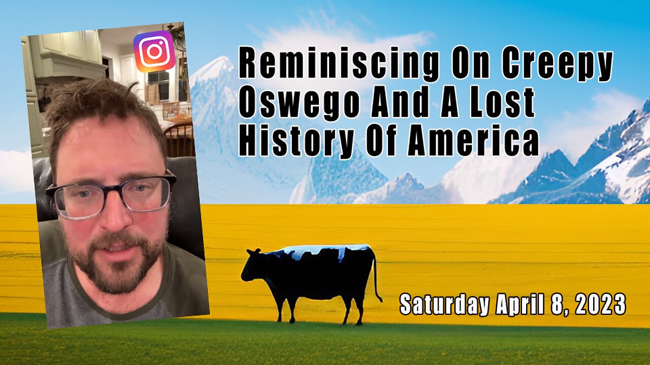 Owen Benjamin, Instagram Bonus Stream 🐻 Reminiscing On Creepy Oswego And A Lost History Of America