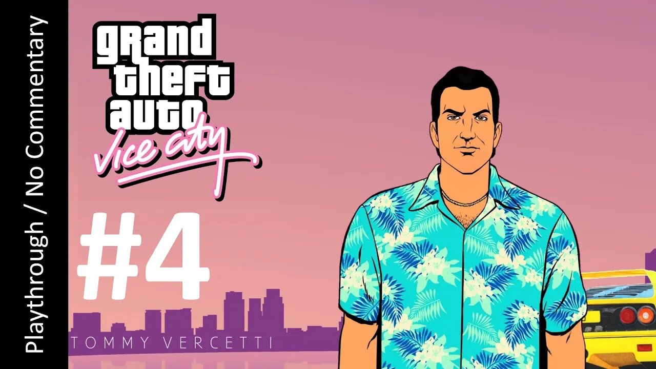 Grand Theft Auto: Vice City (Part 4) playthrough