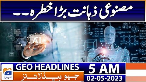 Geo News Headlines 5 AM | Geoffrey Hinton quits Google | 2nd May 2023