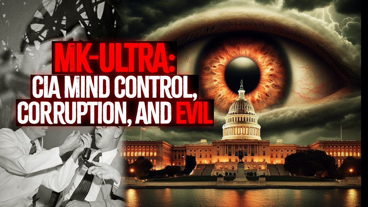 MK-ULTRA: Secret CIA Mind Control, Corruption, and Evil