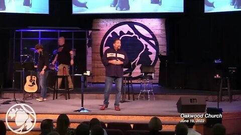 Oakwood Church 6-19-22