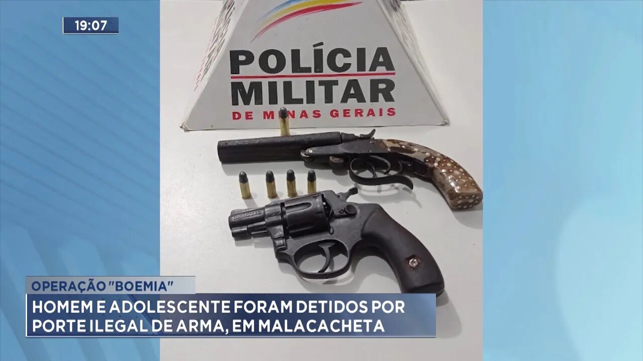 Operação "Boemia": Homem e Adolescente foram Detidos por Porte Ilegal de Arma, em Malacacheta.