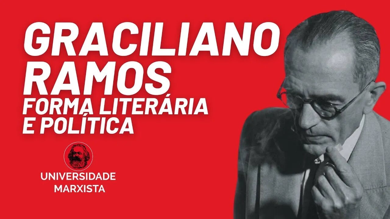 A forma literária e política nos romances de Graciliano Ramos - Universidade Marxista nº 468