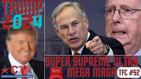 The Freedom Chronicles Episode #052 - Super Supreme Ultra Mega MAGA