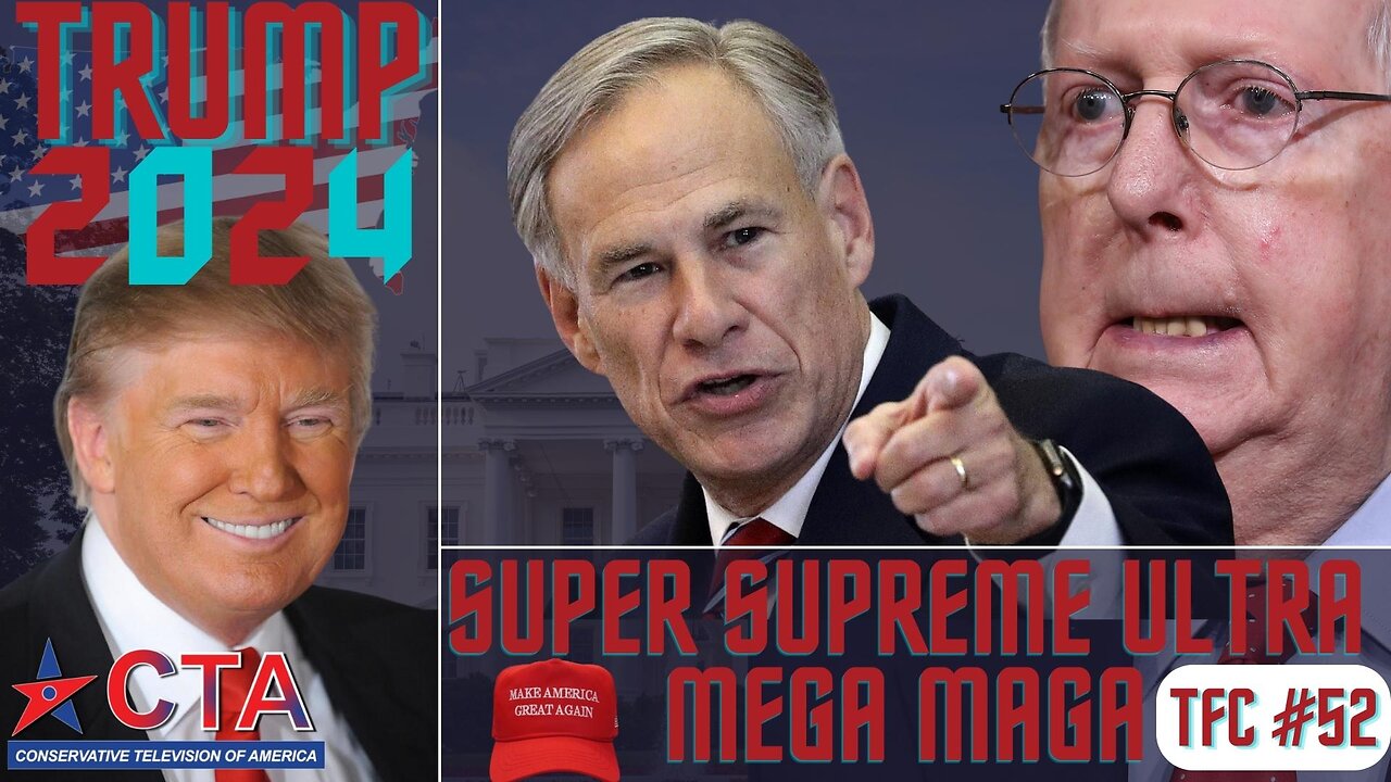 The Freedom Chronicles Episode #052 - Super Supreme Ultra Mega MAGA