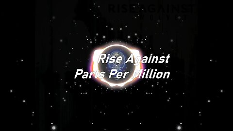 Rise Against | Parts Per Million (Lyrics)