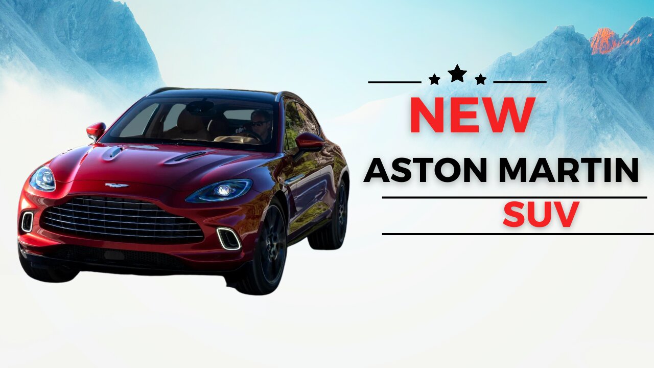 Why New Aston Martin SUV Is the World's Powerful SUV?