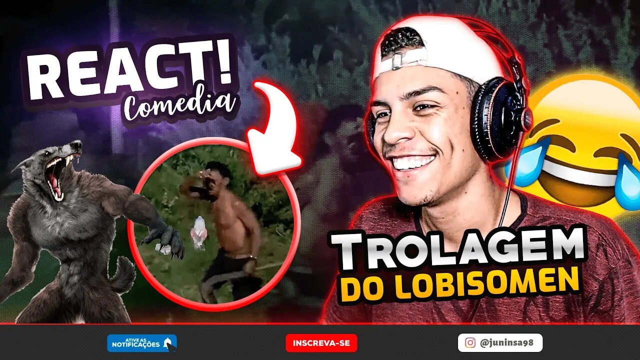 TIRINGA - TROLAGEM DO LOBISOMEN 😂 [React - Comédia]