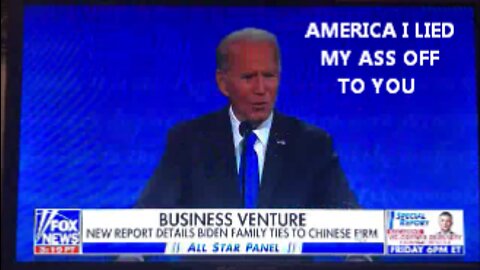 MY FELLOW AMERICANS I LIED MY ASS OFF TO MILLIONS OF AMERICANS JOE BIDEN