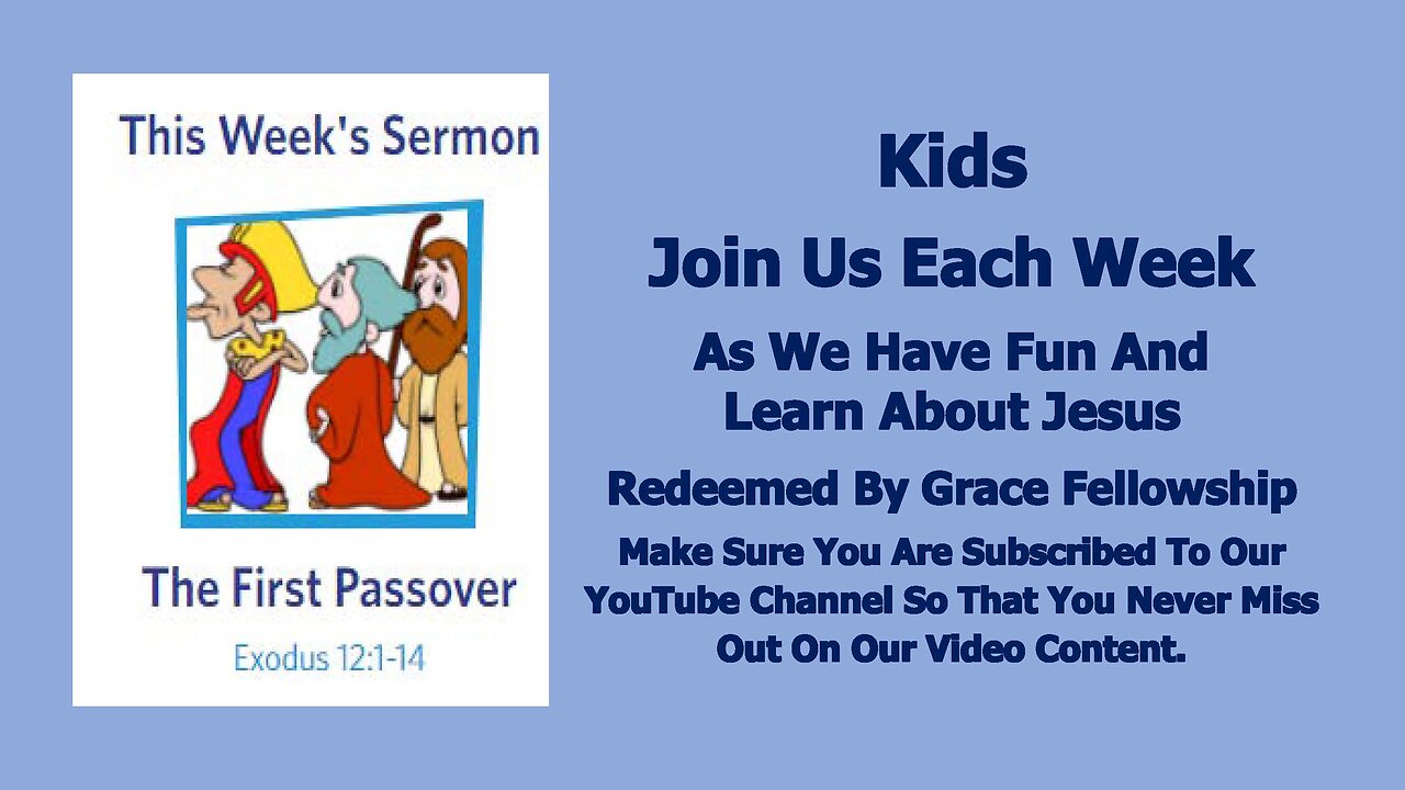 Sermons 4 Kids - The First Passover - Exodus 12:1-14