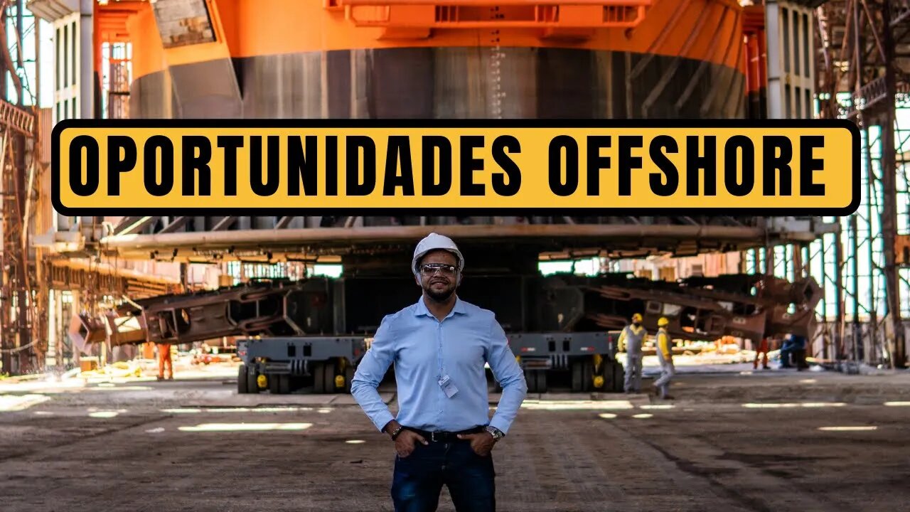 DIVULGAÇÃO DE VAGAS OFFSHORE + DICAS BÔNUS DE COMO TRABALHAR EMBARCADO