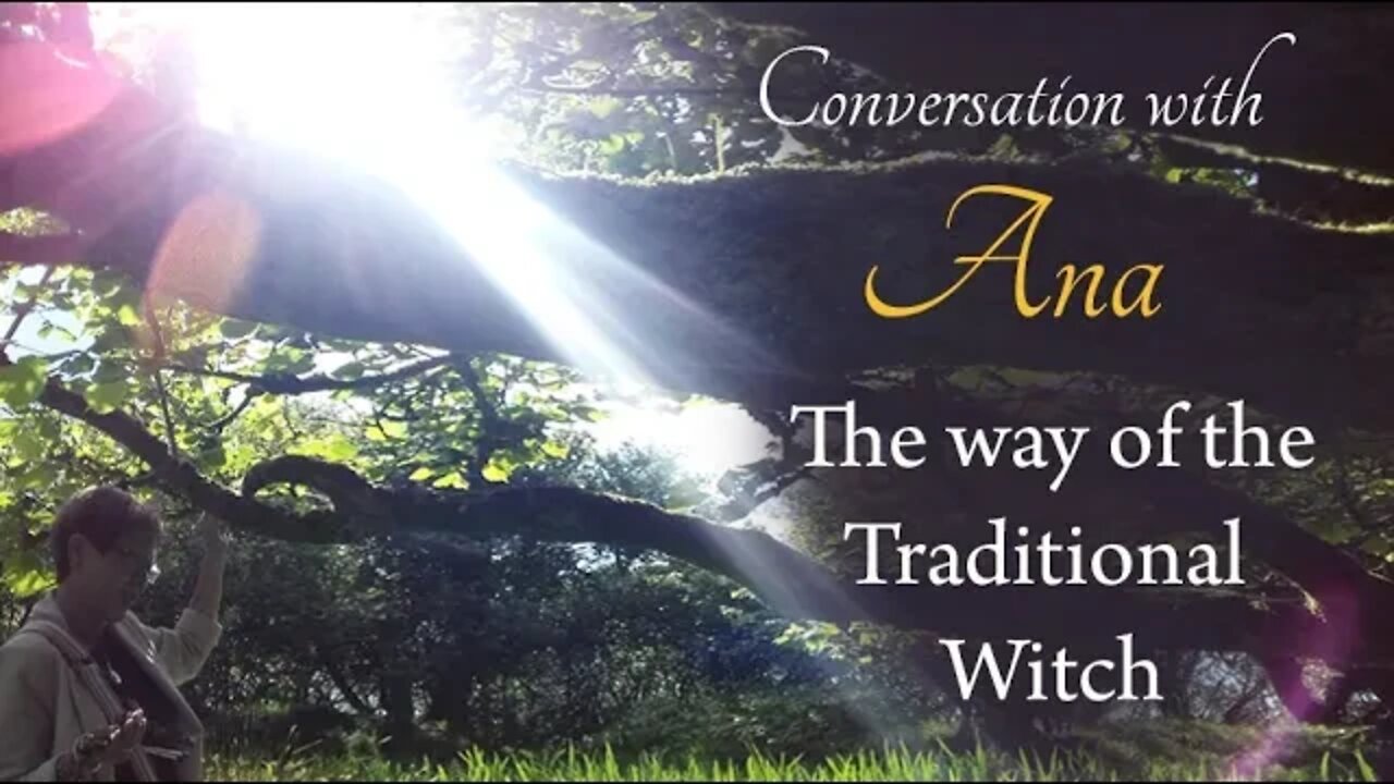 The Way of the Traditional Witch - April 3/2021 at 8pm GMT / 4pm EST