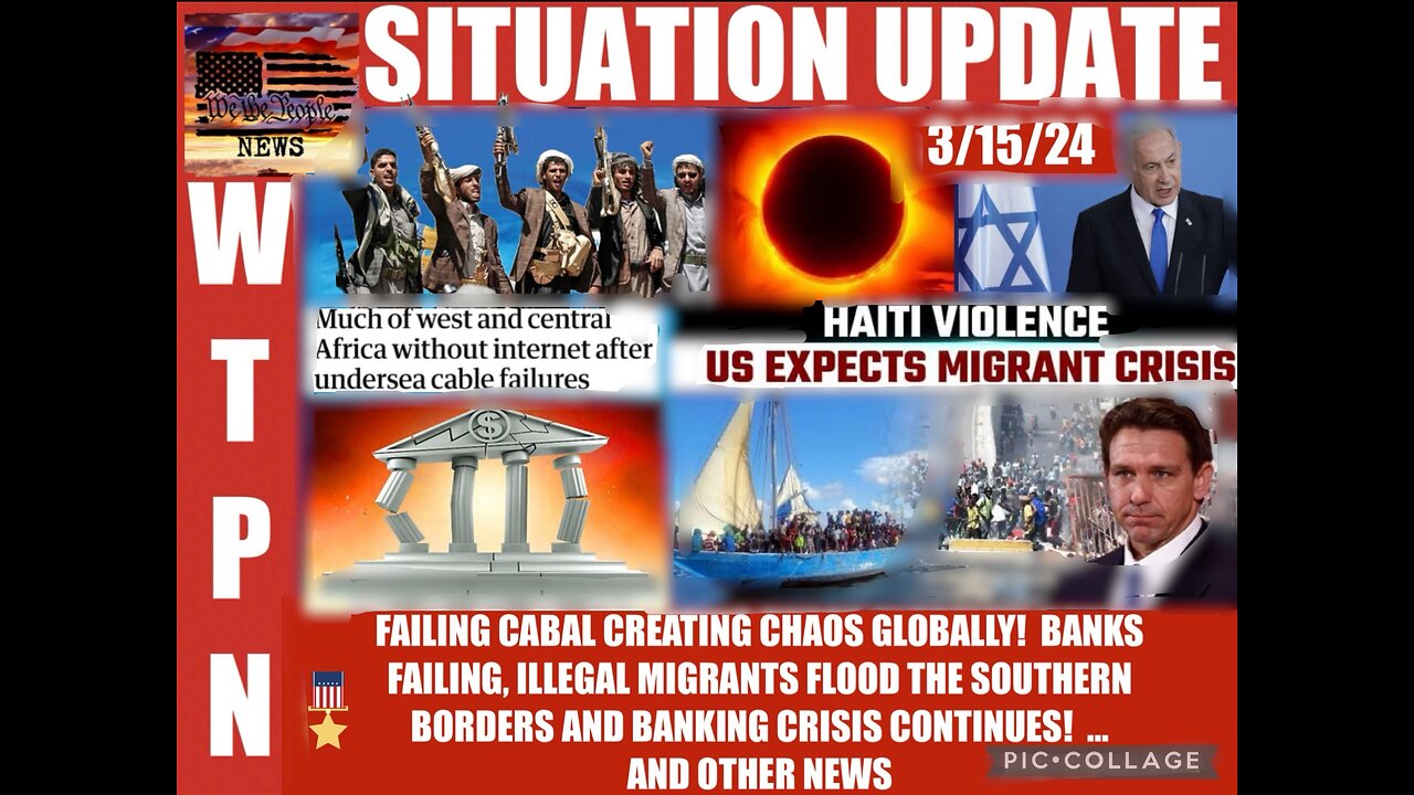 WTPN SITUATION UPDATE 3/15/24