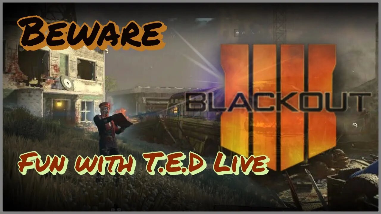 BO4 BlackOut Fun with T.E.D! Beware!!