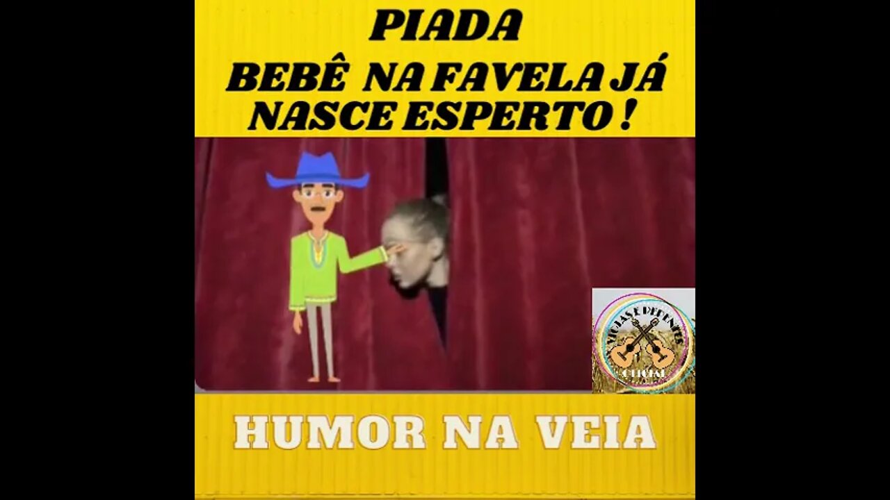 PIADA BEBÊ NA FAVELA JÁ NASCE ESPERTO !