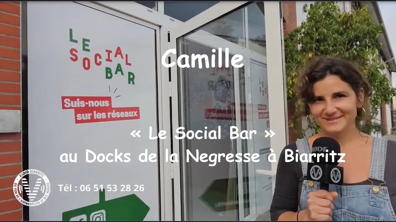 1/2 - Camille et le Social Bar de Biarritz - jeudi 12 mai 2022 [ en direct ]