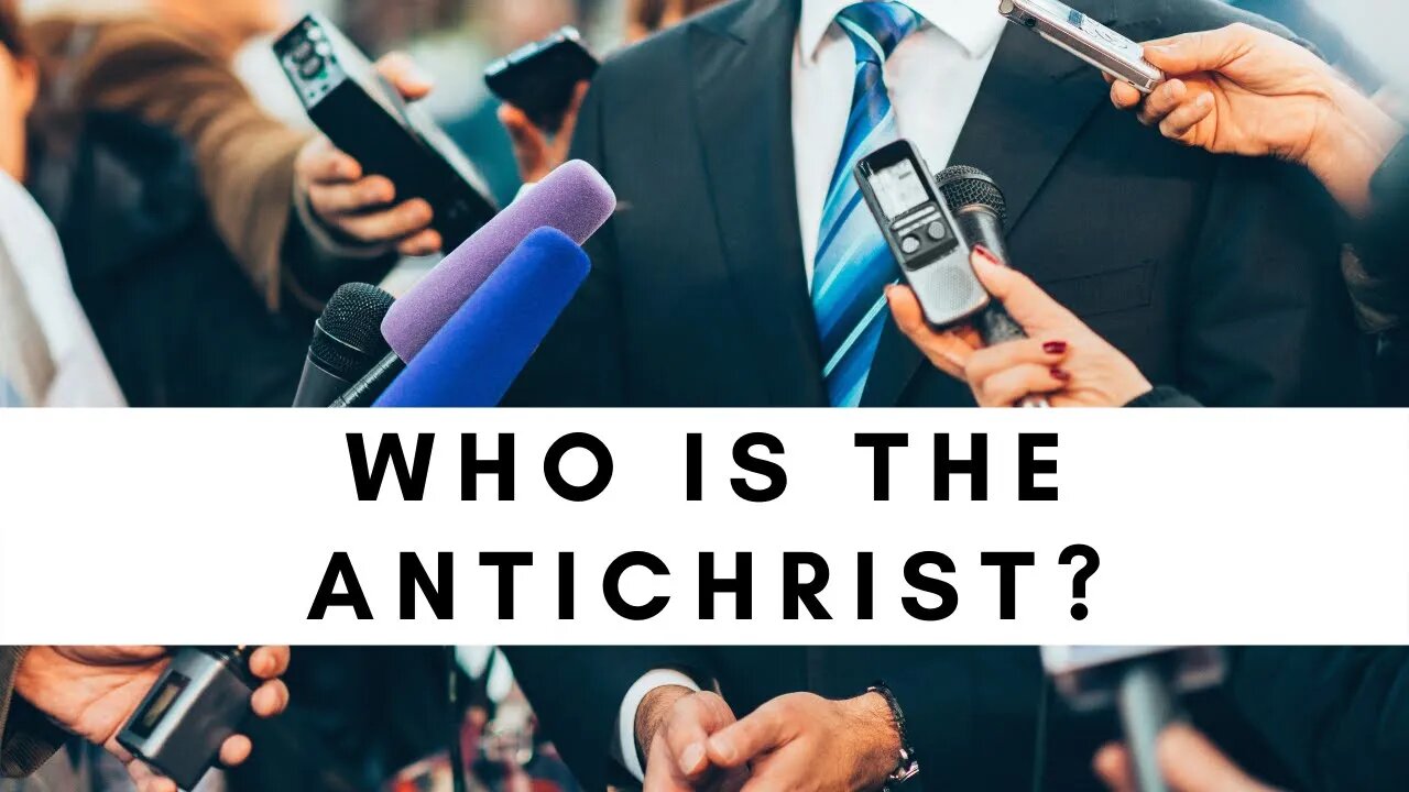 Who Is The Antichrist?