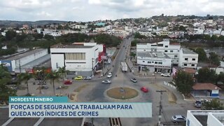 Nordeste Mineiro: forças de segurança trabalham para queda nos índices de crimes