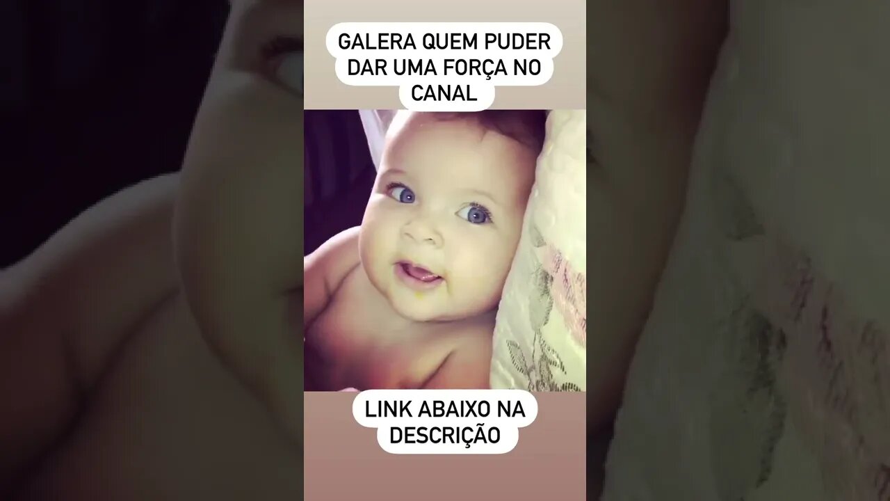 QUEM PUDER DAR UMA FORÇA E SE INSCREVER !!! #bebe #infantil #viral #meme #baby #shorts