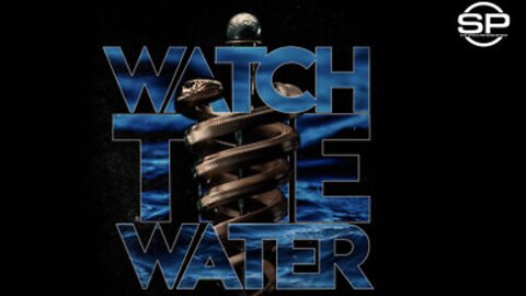 WATCH THE WATER